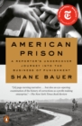 Image for American prison: a reporter&#39;s undercover journey into the business of punishment