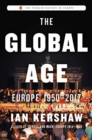 Image for The global age  : Europe 1950-2017