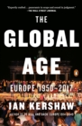 Image for The global age: Europe, 1950-2017 : 9