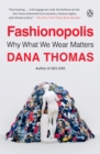 Image for Fashionopolis: the price of fast fashion and the future of clothes