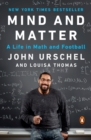 Image for Mind and matter: a life in math and football