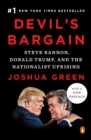 Image for Devil&#39;s Bargain: Steve Bannon, Donald Trump, and the Storming of the Presidency