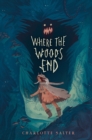 Image for Where the Woods End