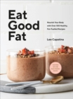 Image for Eat Good Fat
