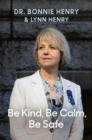 Image for Be Kind, Be Calm, Be Safe