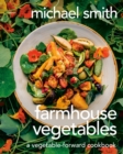 Image for Farmhouse Vegetables : A Vegetable-Forward Cookbook