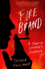 Image for Firebrand : A Tobacco Lawyer&#39;s Journey