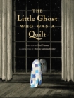 Image for The Little Ghost Who Was A Quilt