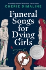 Image for Funeral Songs for Dying Girls