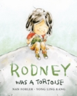 Image for Rodney Was a Tortoise