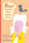 Image for Star  : the bird who inspired Mozart