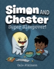 Image for Super Sleepover (simon And Chester Book #2)