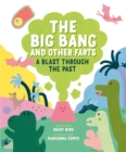 Image for The Big Bang And Other Farts : A Blast Through the Past