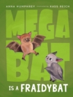 Image for Megabat Is a Fraidybat