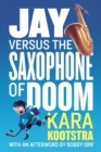 Image for Jay Versus the Saxophone of Doom