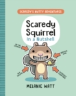 Image for Scaredy Squirrel In a Nutshell