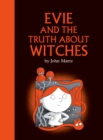 Image for Evie And The Truth About Witches
