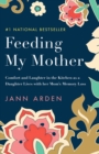 Image for Feeding My Mother