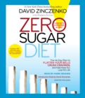 Image for Zero Sugar Diet : The 14-Day Plan to Flatten Your Belly, Crush Cravings, and Help Keep You Lean for Life