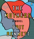 Image for The Mothers : A Novel