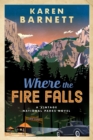 Image for Where the Fire Falls: A Vintage National Parks Novel