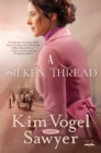 Image for A silken thread  : a novel