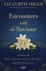 Image for Encounters with the Saviour