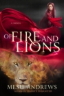 Image for Of fire and lions  : a novel