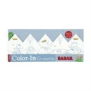 Image for Babar Color In Crowns