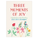 Image for Three Moments of Joy Guided Journal
