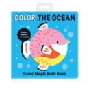 Image for Color the Ocean Color Magic Bath Book