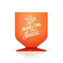 Image for Gin and/or Juice Juice Glass