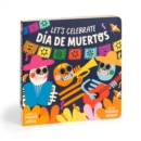 Image for Let&#39;s Celebrate Dia de Muertos Board Book