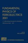 Image for Fundamental Physics of Ferroelectrics 2001
