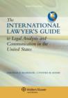 Image for International Lawyer&#39;s Guide to Legal Analysis and Communication in the United States