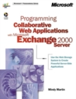 Image for Programming Collaborative Web Applications with Microsoft Exchange 2000 Server