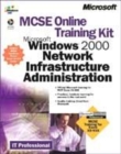 Image for Mcse Online Training Kit : Microsoft Windows 2000: Network Infrastructure Administration