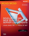 Image for Developing XML Web Services and Server Components with Microsoft (R) Visual Basic (R) .NET and Microsoft Visual C#&quot;