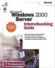 Image for Microsoft Windows 2000 Server Internetworking Guide