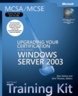 Image for Upgrading Your Certification to Microsoft (R) Windows Server&quot; 2003 : MCSA/MCSE Self-Paced Training Kit (Exams 70-292 and 70-296)