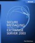 Image for Secure Messaging with Microsoft Exchange Server 2003