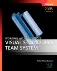 Image for Working with Microsoft Visual Studio 2005 Team System