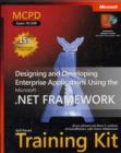Image for Designing and Developing Enterprise Applications Using the Microsoft (R) .NET Framework