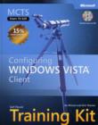 Image for MCTS self-paced training kit (exam 70-620)  : configuring Windows Vista client