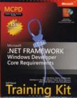 Image for Microsoft (R) .NET Framework Windows (R) Developer Core Requirements : MCPD Self-Paced Training Kit (Exams 70-536, 70-526, 70-548)