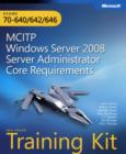 Image for Windows Server (R) 2008 Server Administrator Core Requirements : MCITP Self-Paced Training Kit (Exams 70-640, 70-642, 70-646)