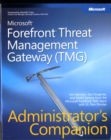 Image for Microsoft Forefront Threat Management Gateway (TMG) Administrator&#39;s Companion