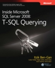 Image for Inside Microsoft SQL Server 2008: T-SQL querying