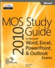 Image for MOS 2010 study guide for Microsoft Word, Excel, PowerPoint, and Outlook