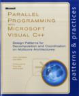 Image for A guide to parallel programming with visual C++  : design patterns for decomposition, coordination and scalable sharing